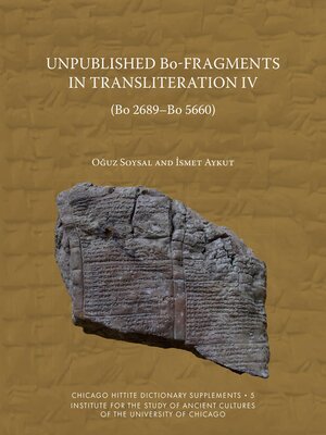 cover image of Unpublished Bo-Fragments in Transliteration IV (Bo 2689-Bo 5660
